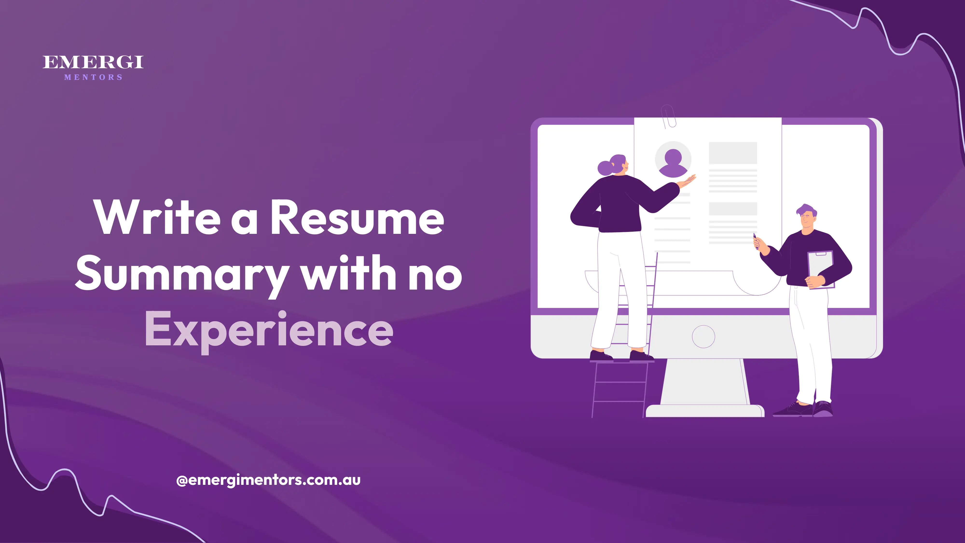 Write resume summary with no experience