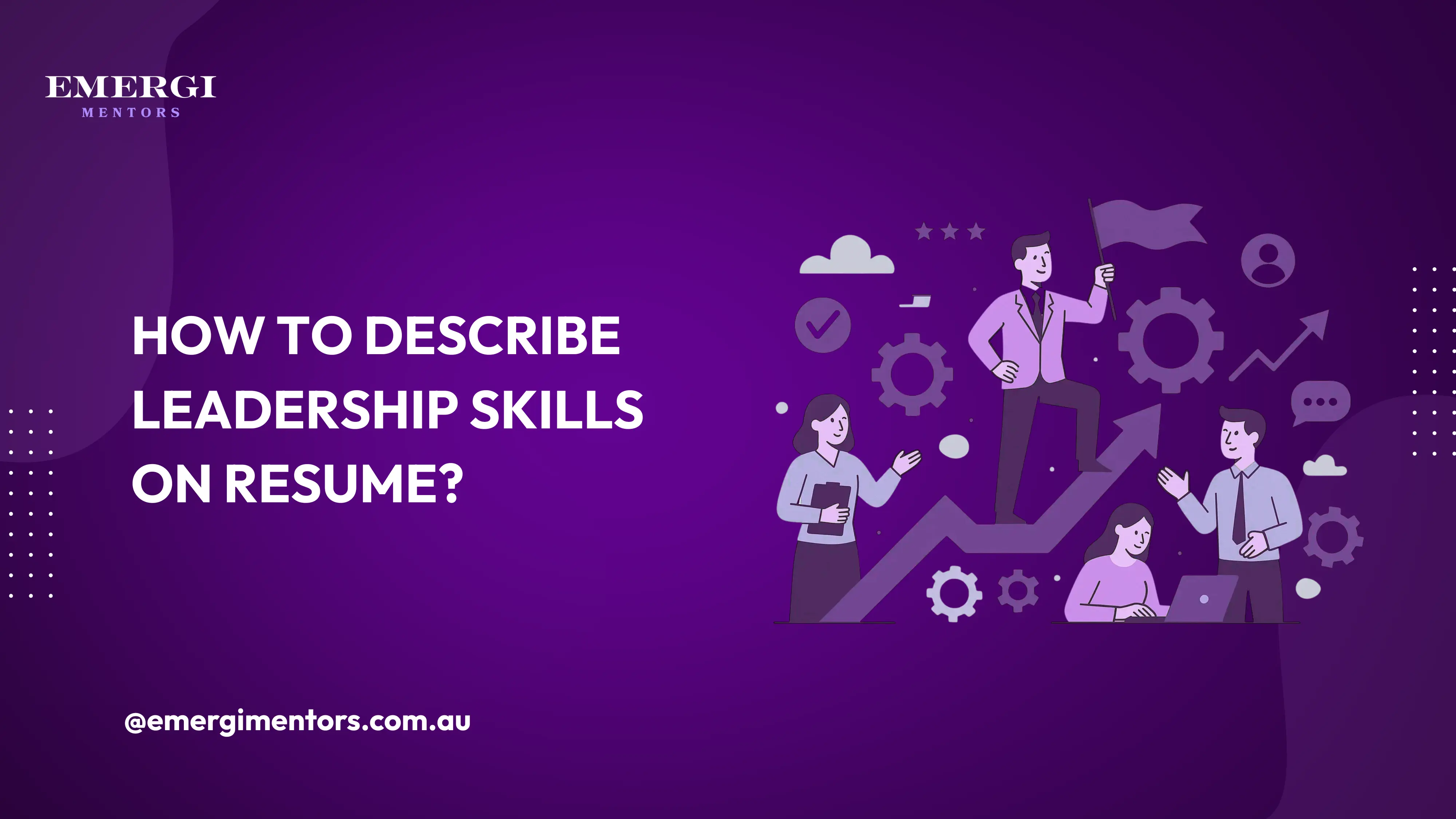Describe Leadership Skills on Resume
