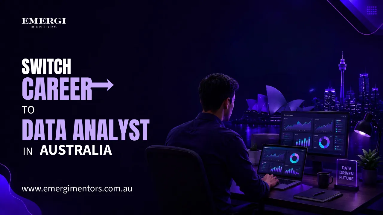 How to Switch Careers to Data Analyst in Australia with Confidence